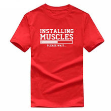 Load image into Gallery viewer, INSTALLING MUSCLES funny T-shirt