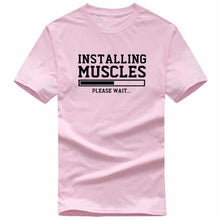 Load image into Gallery viewer, INSTALLING MUSCLES funny T-shirt