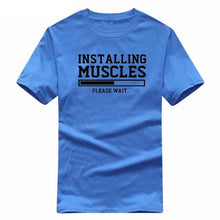 Load image into Gallery viewer, INSTALLING MUSCLES funny T-shirt