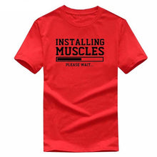 Load image into Gallery viewer, INSTALLING MUSCLES funny T-shirt