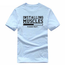Load image into Gallery viewer, INSTALLING MUSCLES funny T-shirt